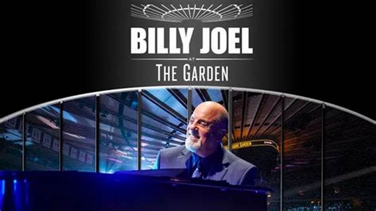 Billy Joel Msg Concert Schedule