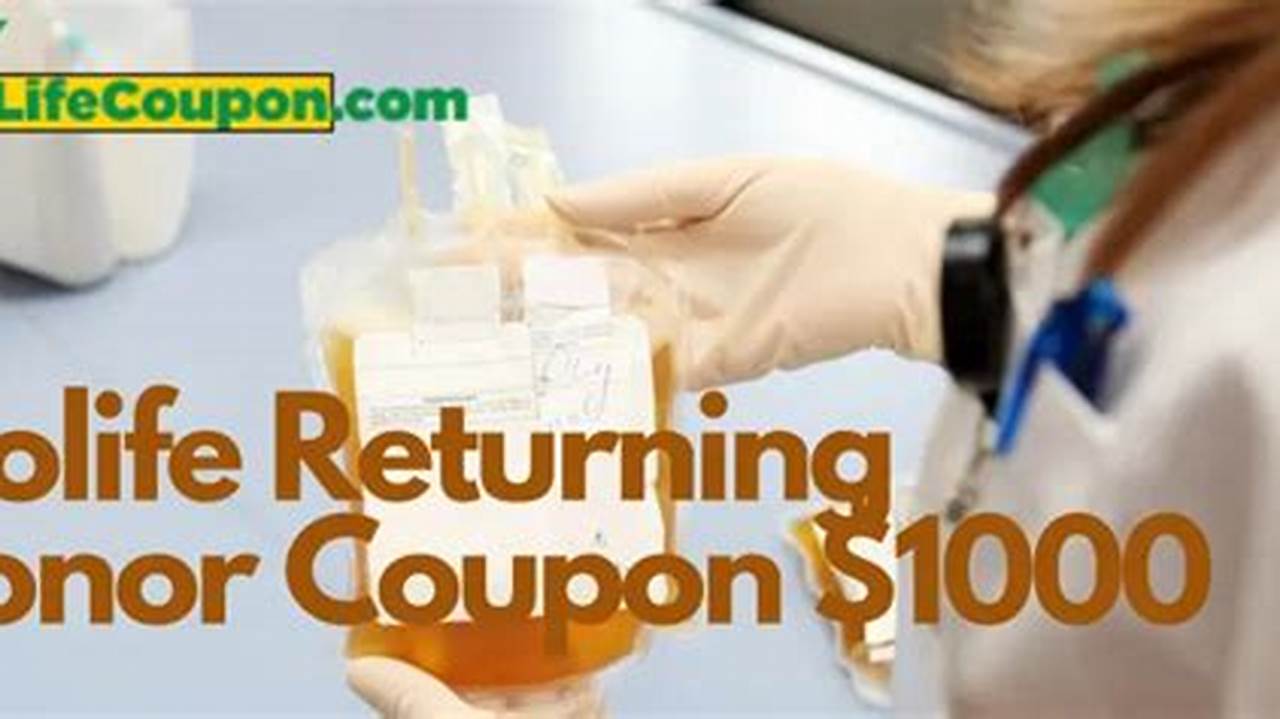 Biolife Returning Donor Coupon $1000 2024