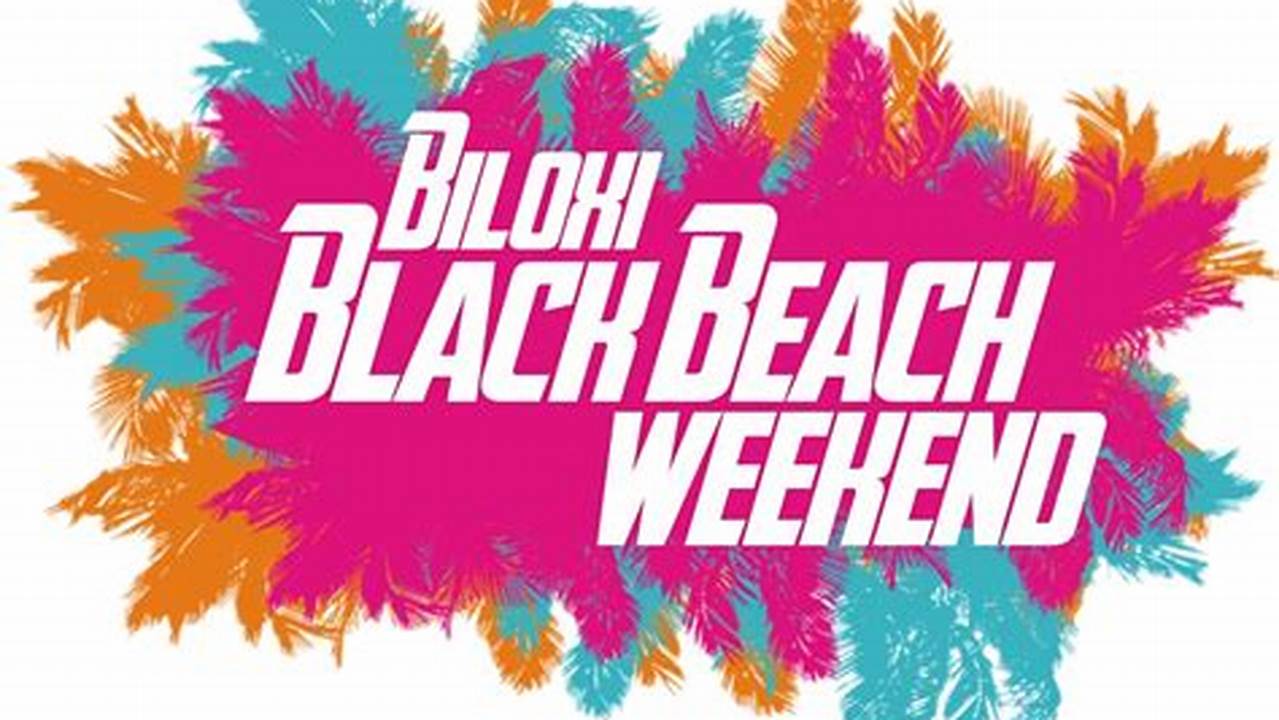 Black Beach Weekend 2024 Calendar