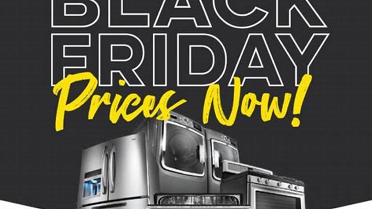 Black Friday Appliance Deals 2024