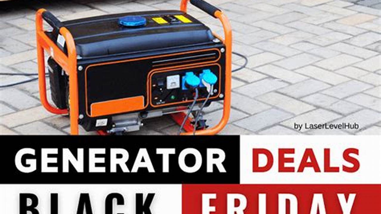 Black Friday Generator Deals 2024