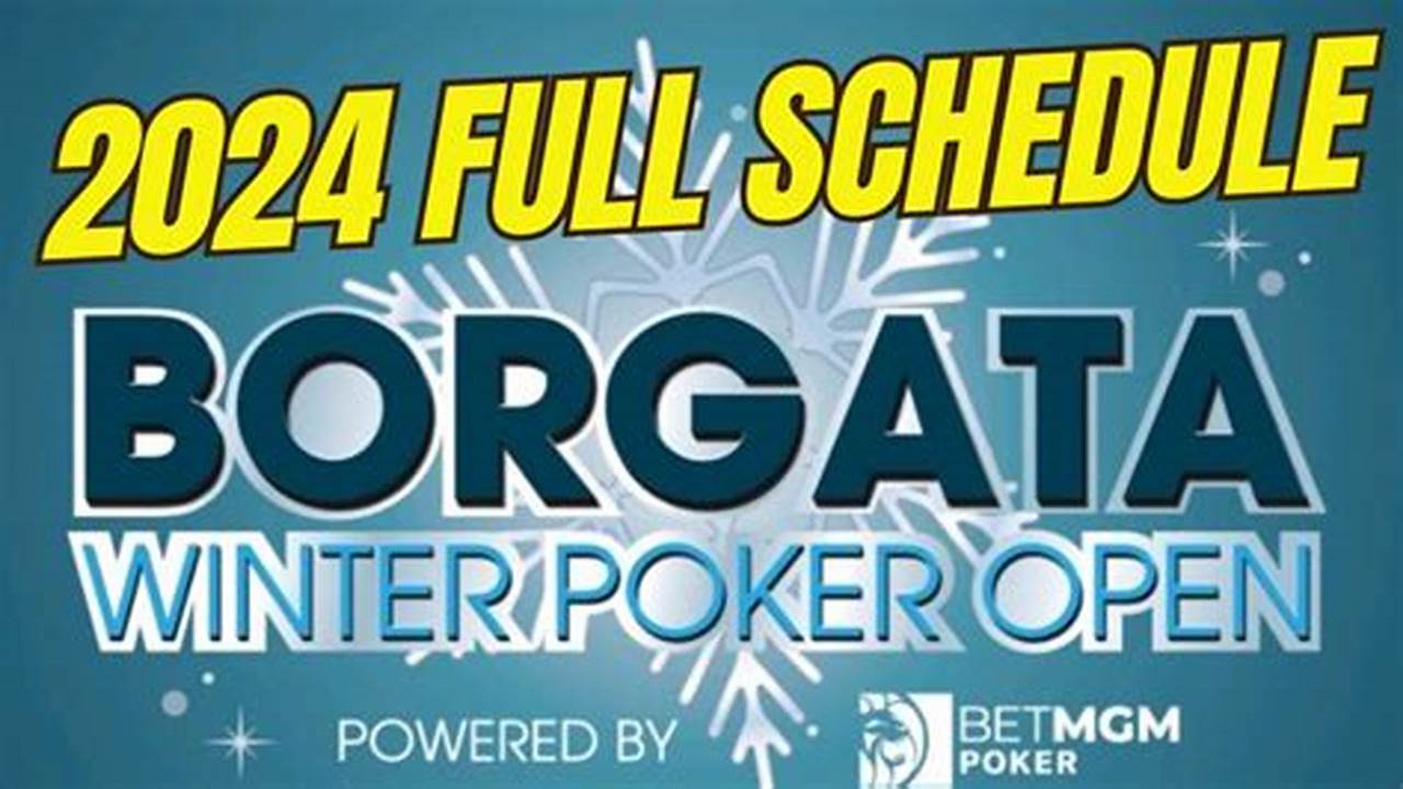 Borgata Winter Open 2024 Schedule