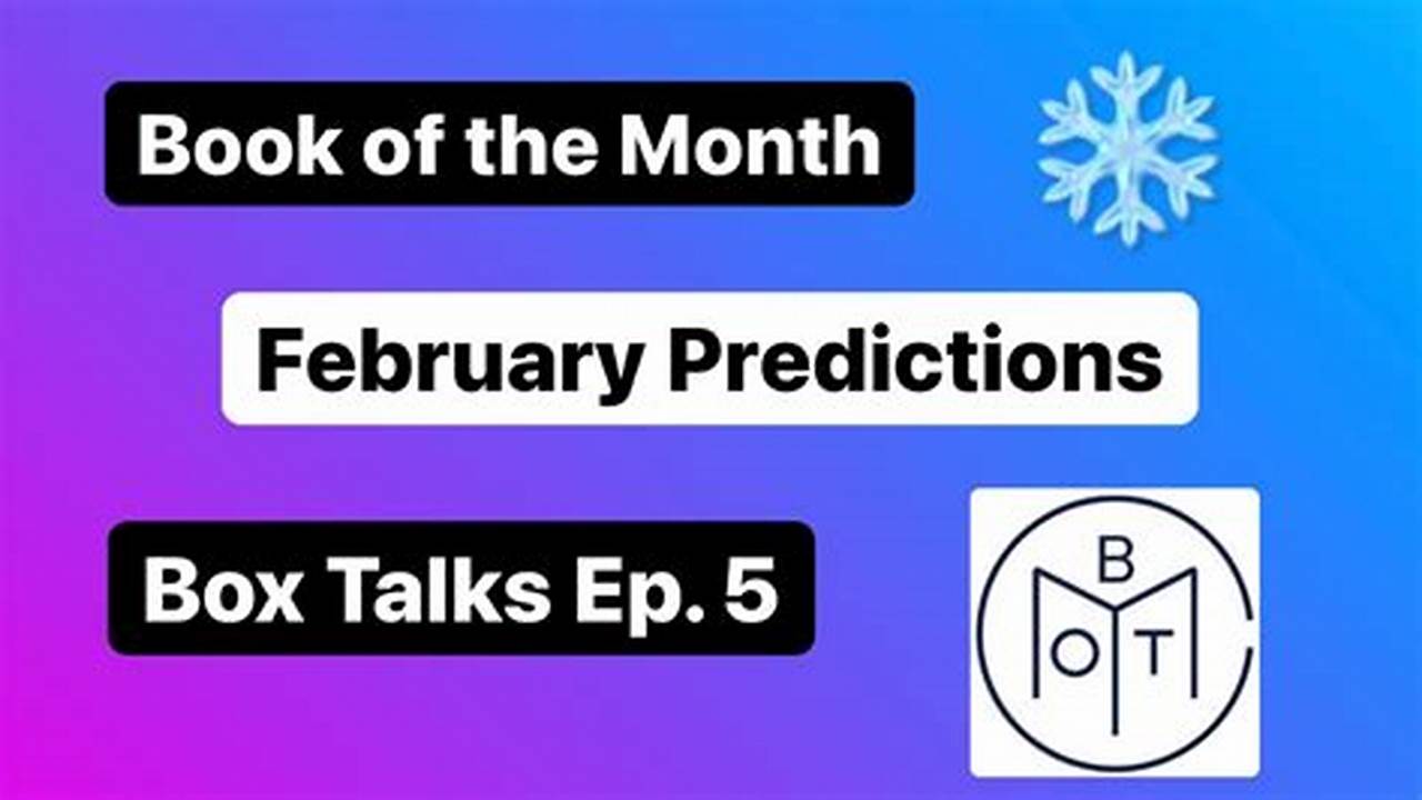 Botm Predictions February 2024