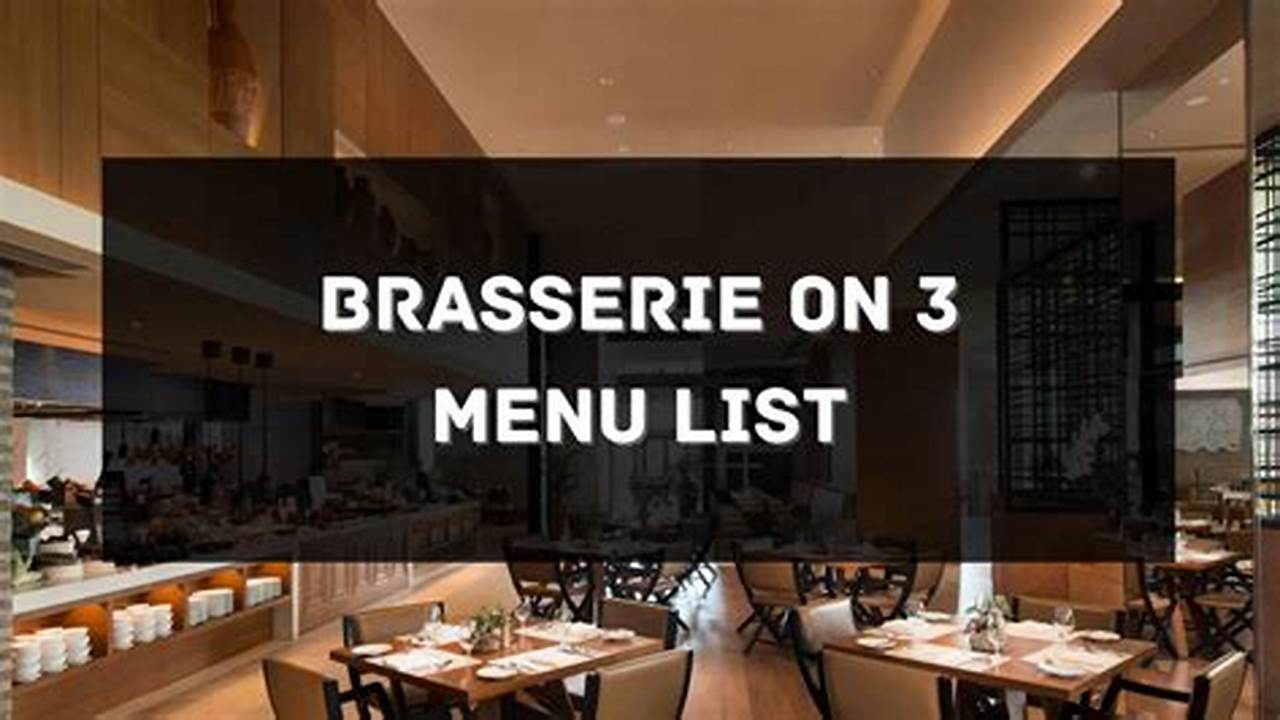 Brasserie On 3 Buffet Price 2024 - Marin Sephira