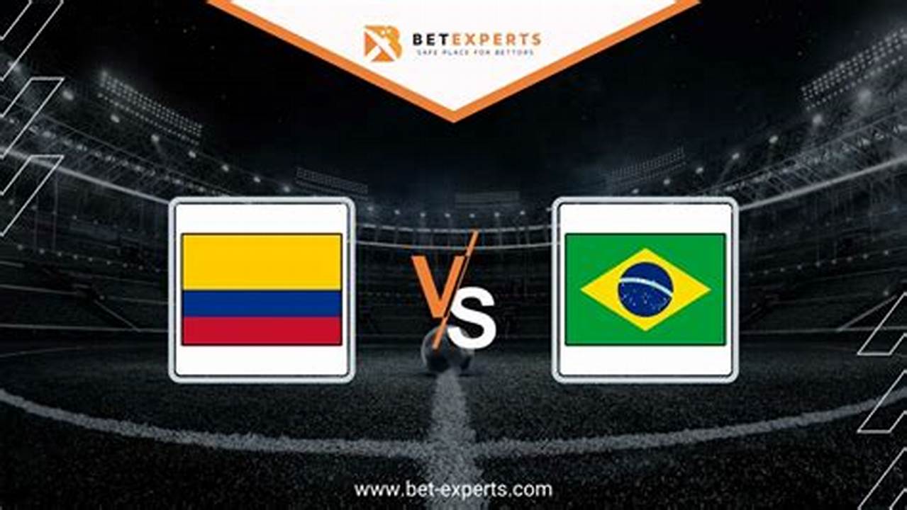 Brazil Vs Colombia 2024 World Cup