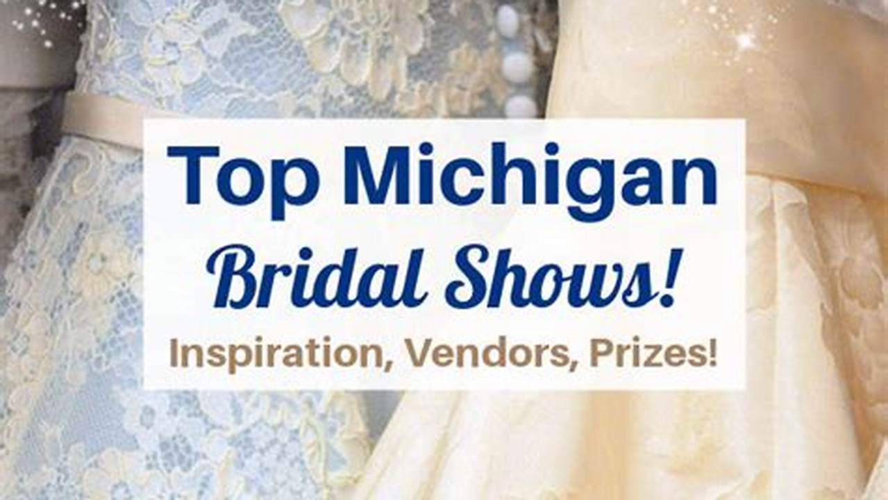 Bridal Shows Michigan 2024