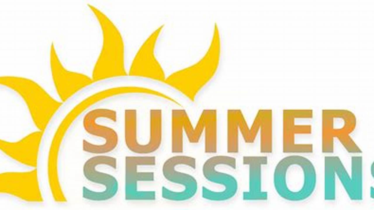 Brookdale Summer Sessions 2024 Dates