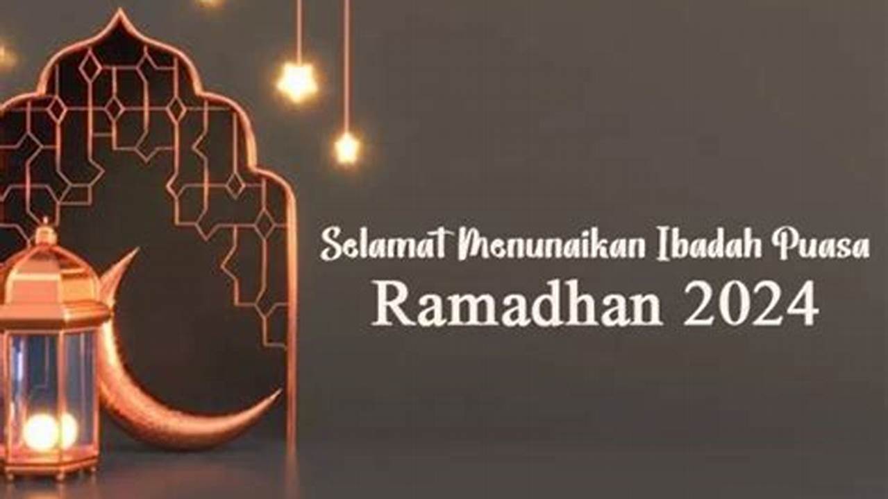 Bulan Mempererat Tali Silaturahmi, Ramadhan
