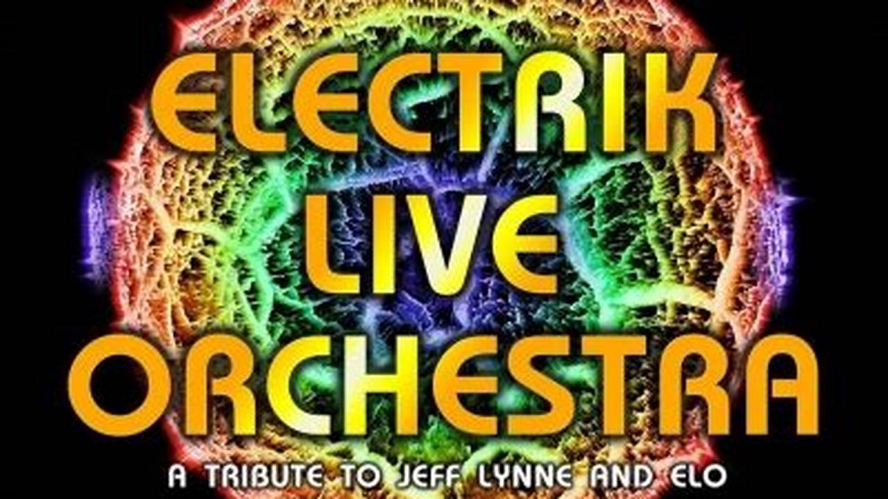 Buy The Elo Experience Tickets From The Official Ticketmaster.com Site., 2024