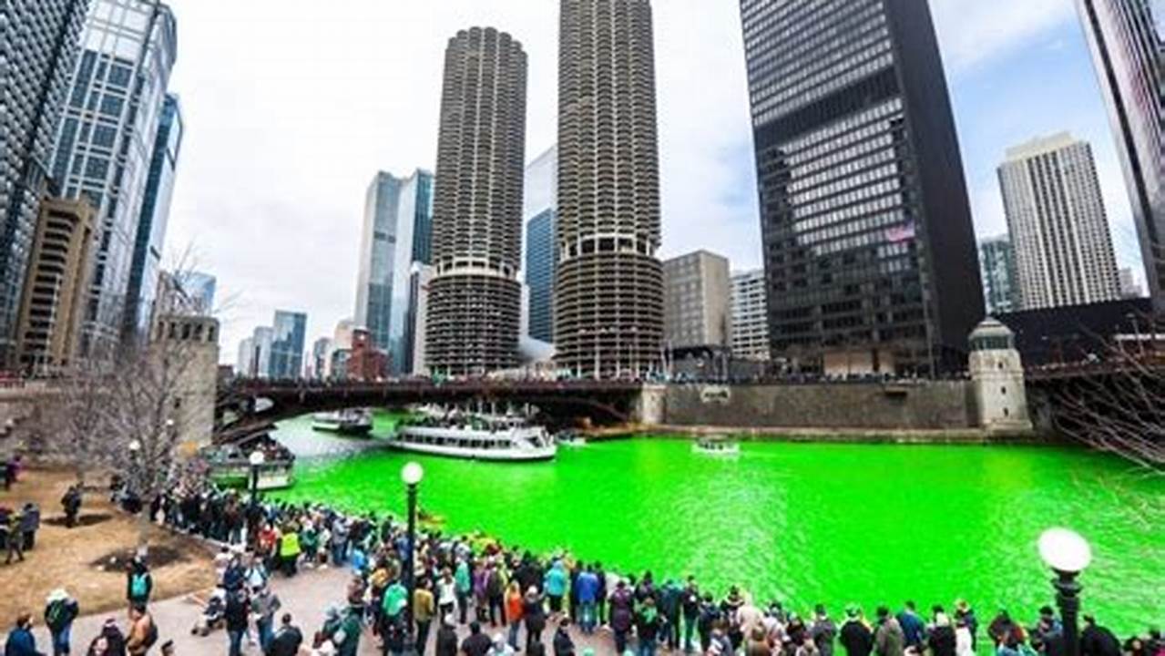 By Quirky Traditions, Such As Chicago Dyeing Its River Emerald., 2024