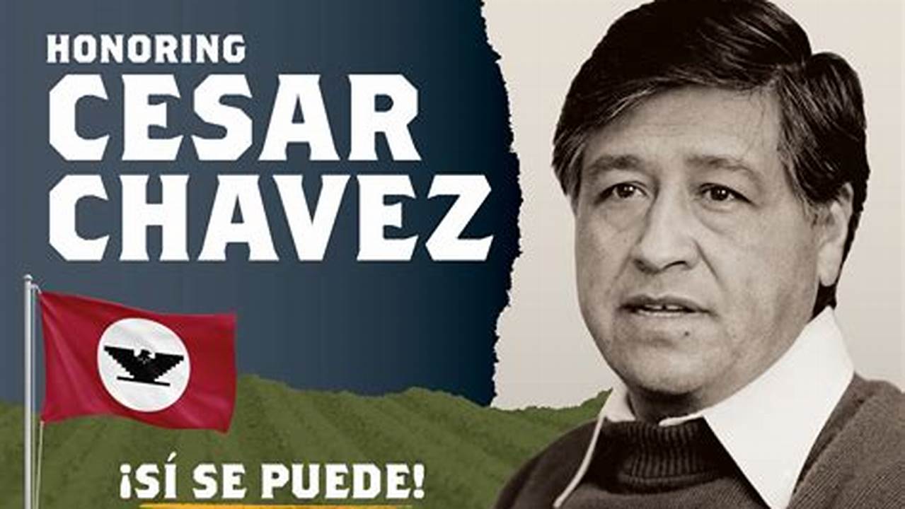 California Cesar Chavez Holiday 2024