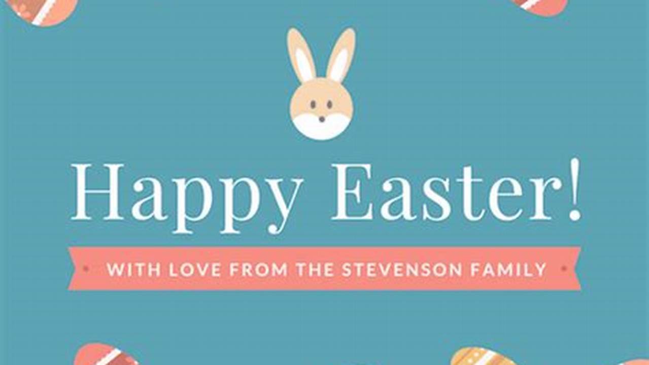 Canva) Easter Is A Celebration That Comes Around Each., 2024