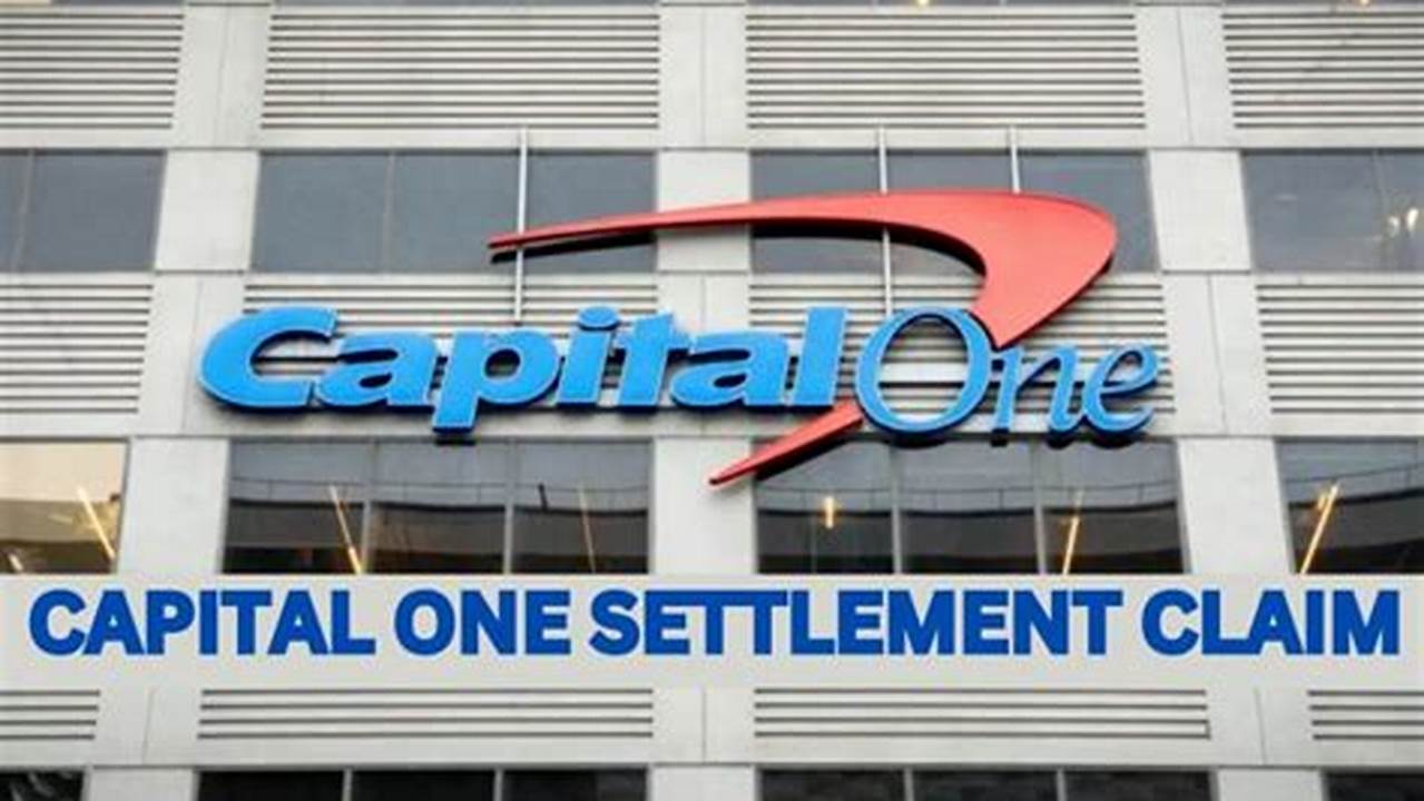 Capital One Settlement Update 2024