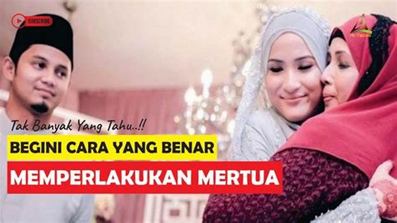 Rahasia Memikat Calon Mertua untuk Keluarga Baru