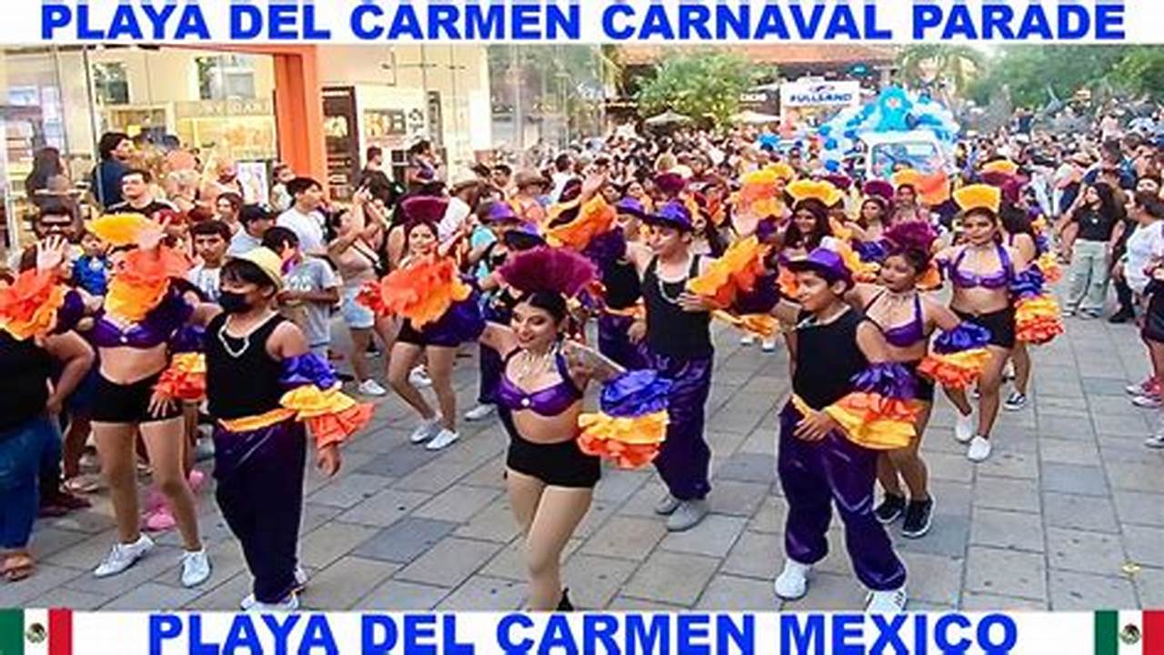 Carnaval Playa Del Carmen 2024