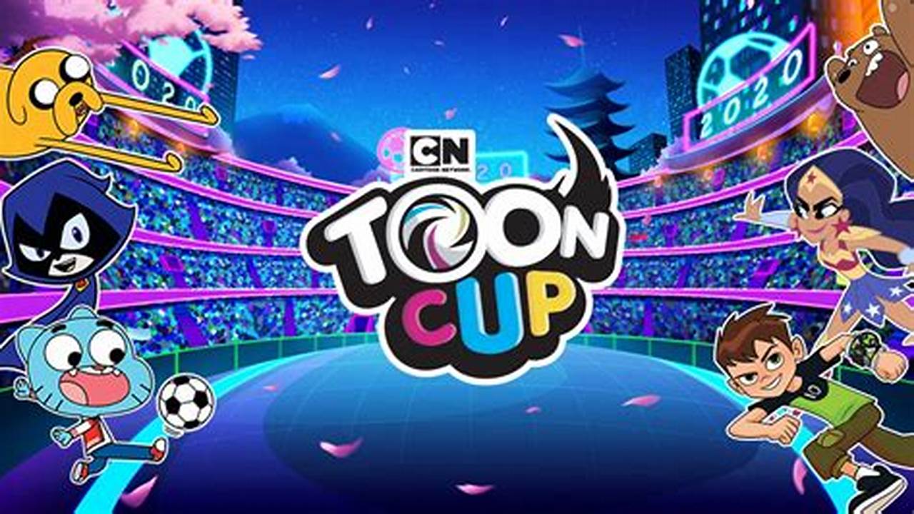 Cartoon Network Toon Cup 2024