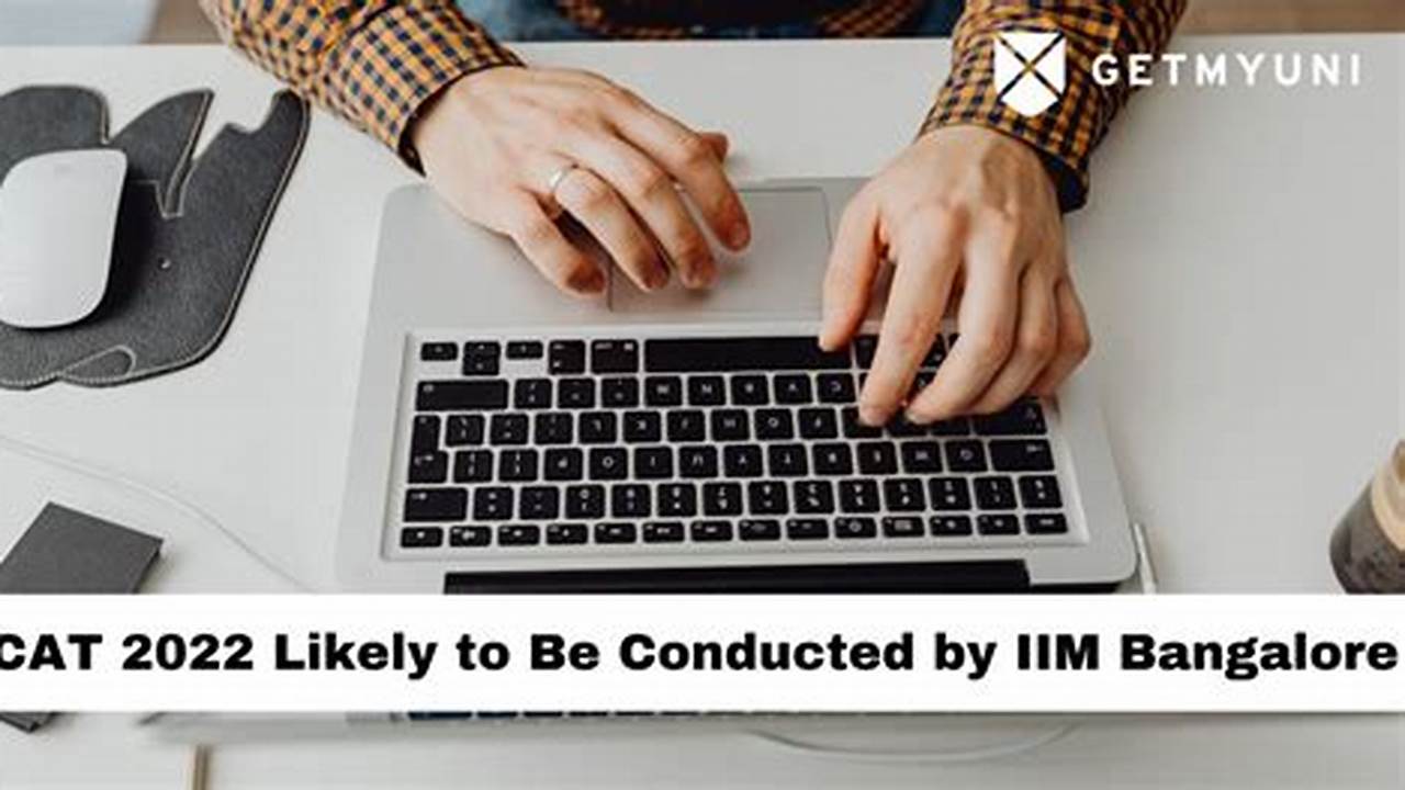 Cat 2024 Is Likely To Be Administered By Iim Calcutta., 2024
