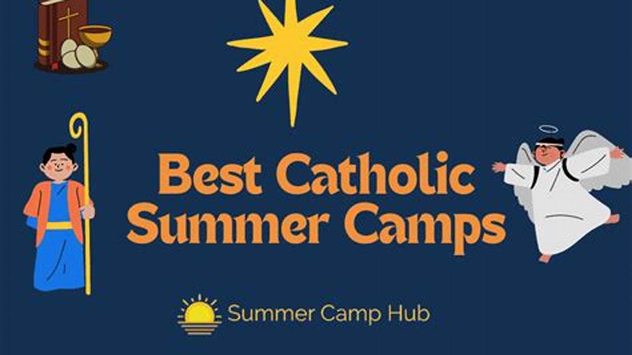 Catholic High Summer Camps 2024