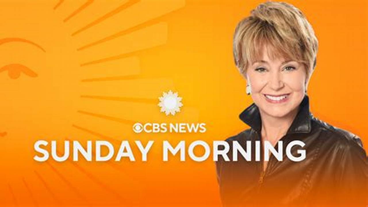 Cbs Sunday Morning December 24 2024 Calendar