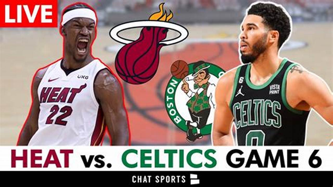 Celtics Vs Heat Game 6 2024