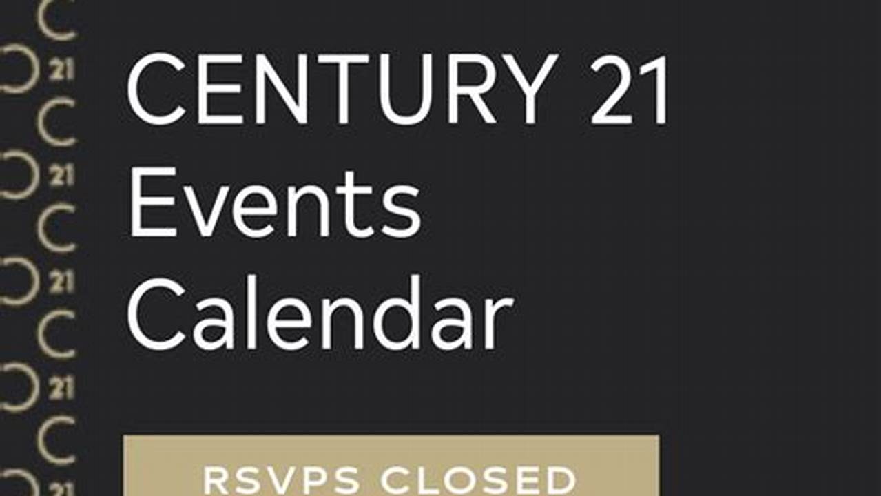 Century 21 Events 2024