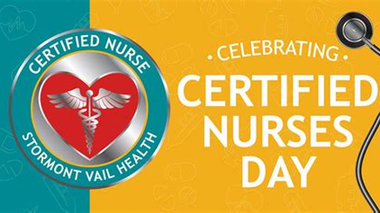 Certified Nurses Day, Observed Annually On March 19, Brings Recognition To Nurses Who Have Made The Deliberate Decision To Augment Their Professional Expertise By Obtaining Certification.today, There Are More Than 3.8 Million Nurses In The United States., 2024