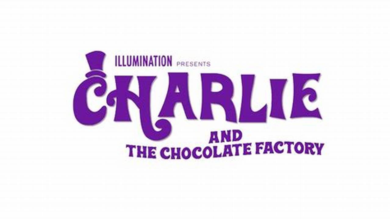 Charlie And The Chocolate Factory 2024