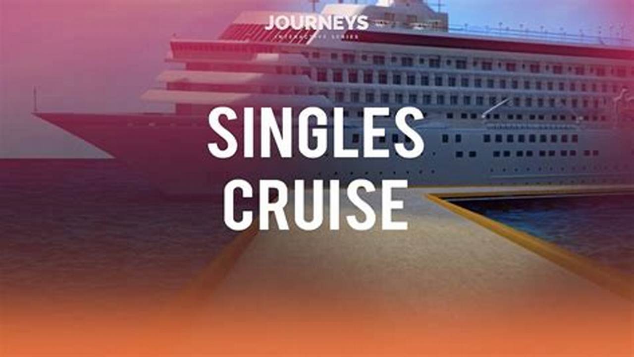 Cheap Singles Cruises 2024