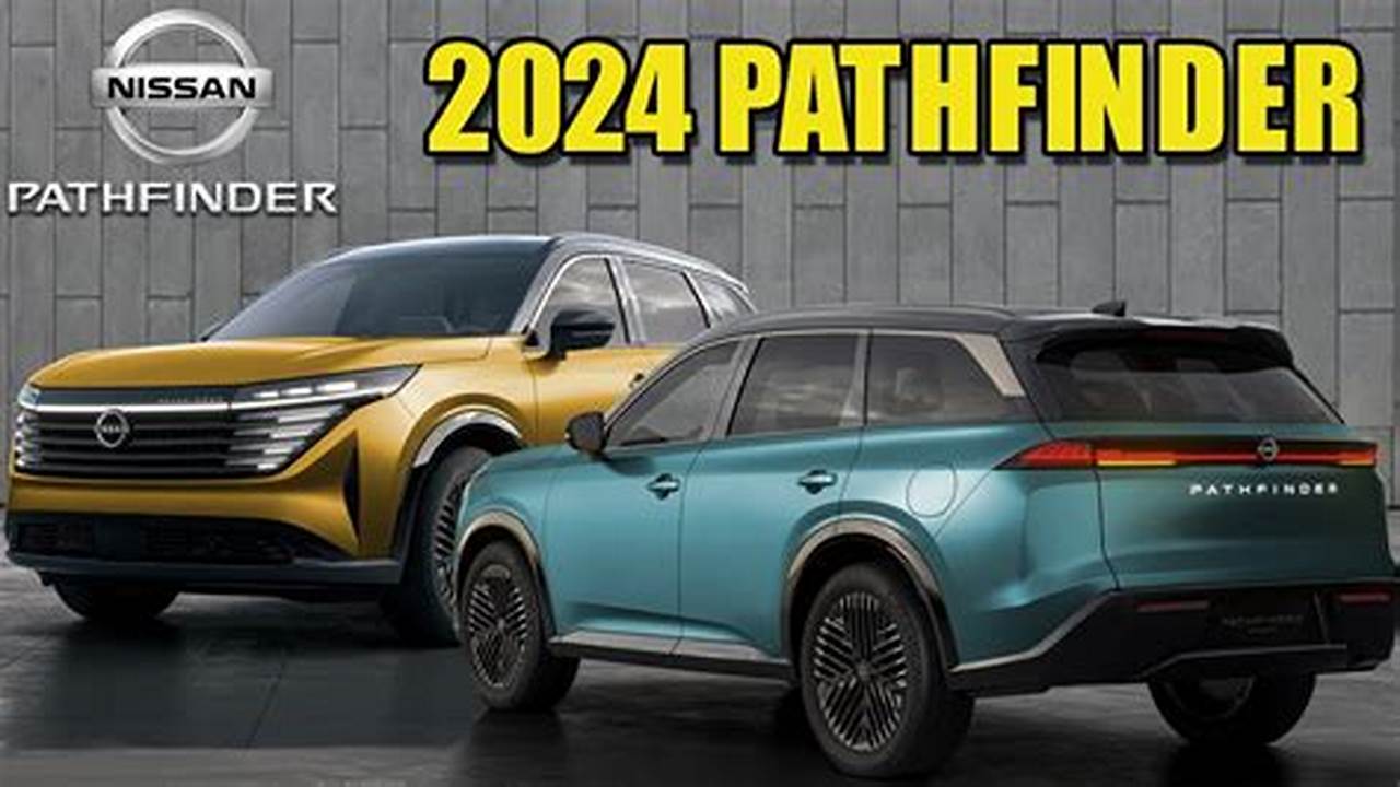 Check Out The Full Specs Of The 2024 Nissan Pathfinder Platinum, From Performance And Fuel Economy To Colors And Materials, 2024