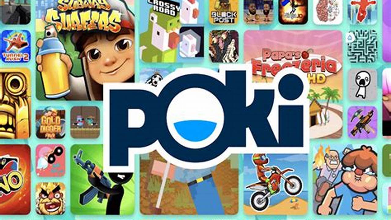 Check Out The List Of The Best Free Poki Games Online For You To Try In 2024 And Blow Off Some Steam With Ease With Some Amazing Games., 2024