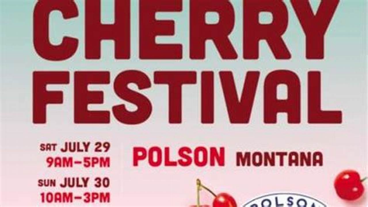 Cherry Festival Polson Mt 2024