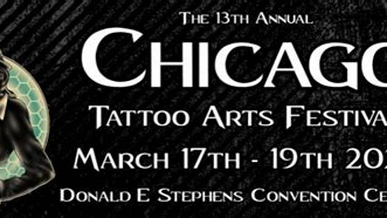 Chicago Tattoo Arts Festival 2024