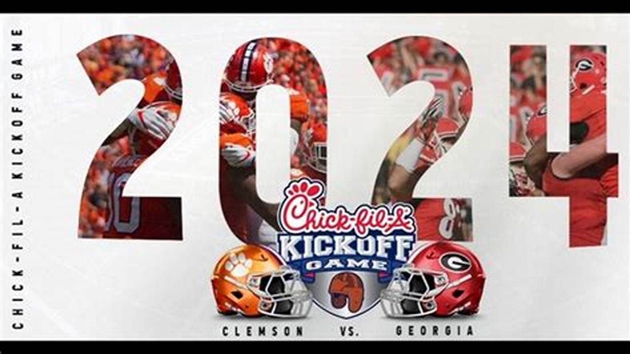 Chick-Fil-A Kickoff Game 2024 Tickets