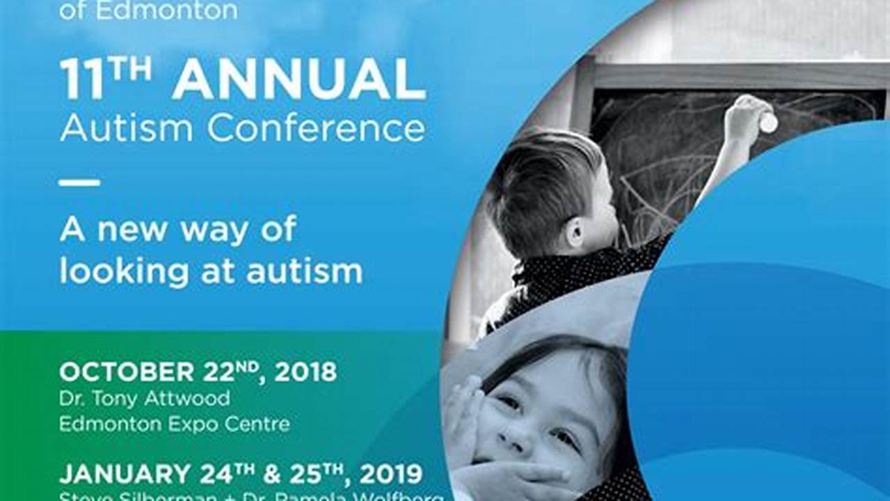 Children’s Autism Services Of Edmonton Hosts An Annual Conference That Has Become The Largest Of Its Kind In Western Canada., 2024
