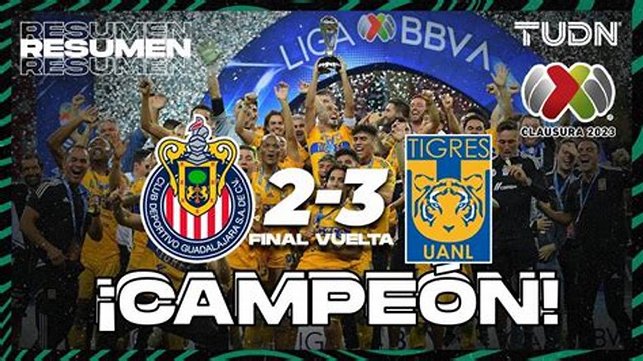 Chivas Vs Tigres Final 2024