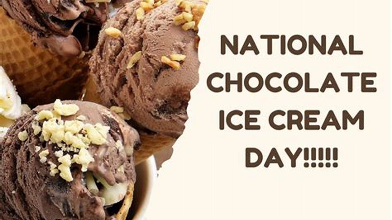 Chocolate Ice Cream Day 2024