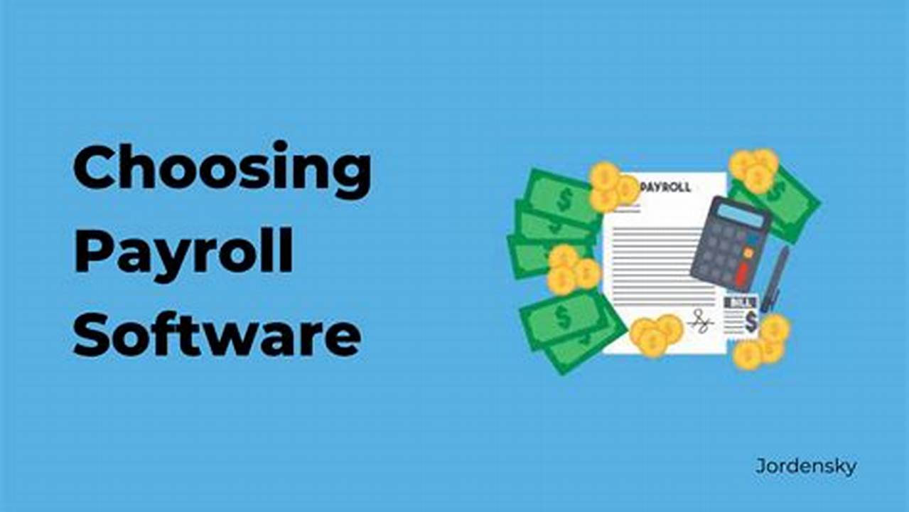 Cara Memilih Sistem Payroll Tepat: Faktor Penting dalam Memilih Software atau Layanan