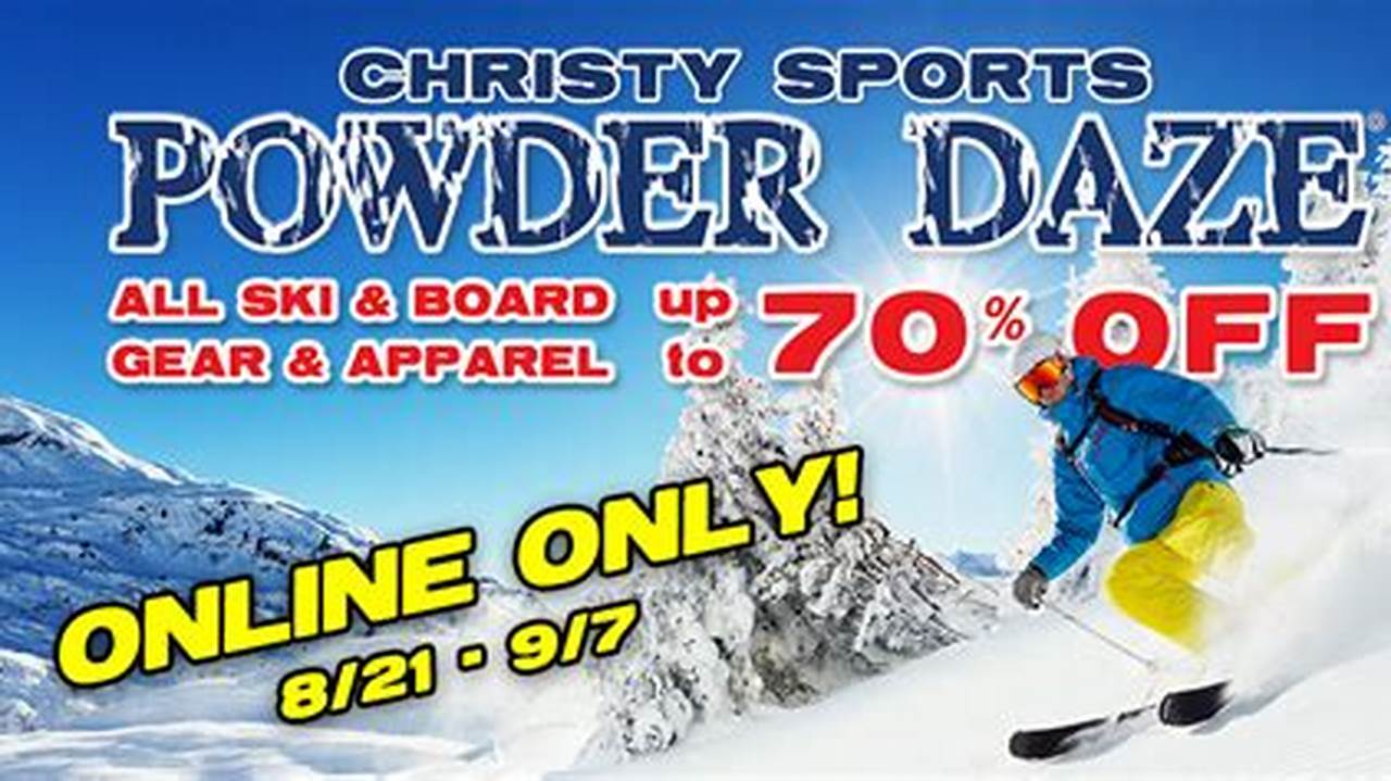 Christy Sports Powder Daze 2024