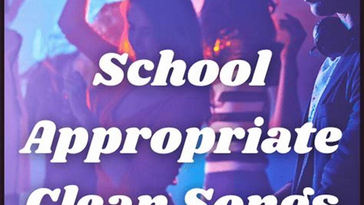 Clean Music For School 2024