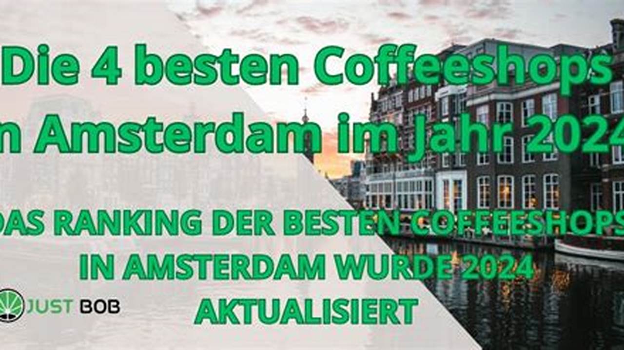 Coffee Shops In Amsterdam 2024