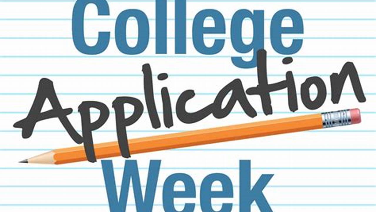 College Application Week 2024