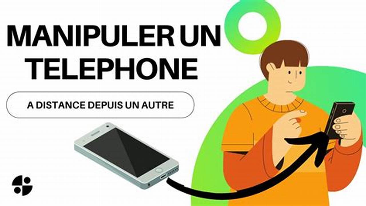 Comment Contrôler Le Téléphone De Quelqu'Un À Distance Gratuit