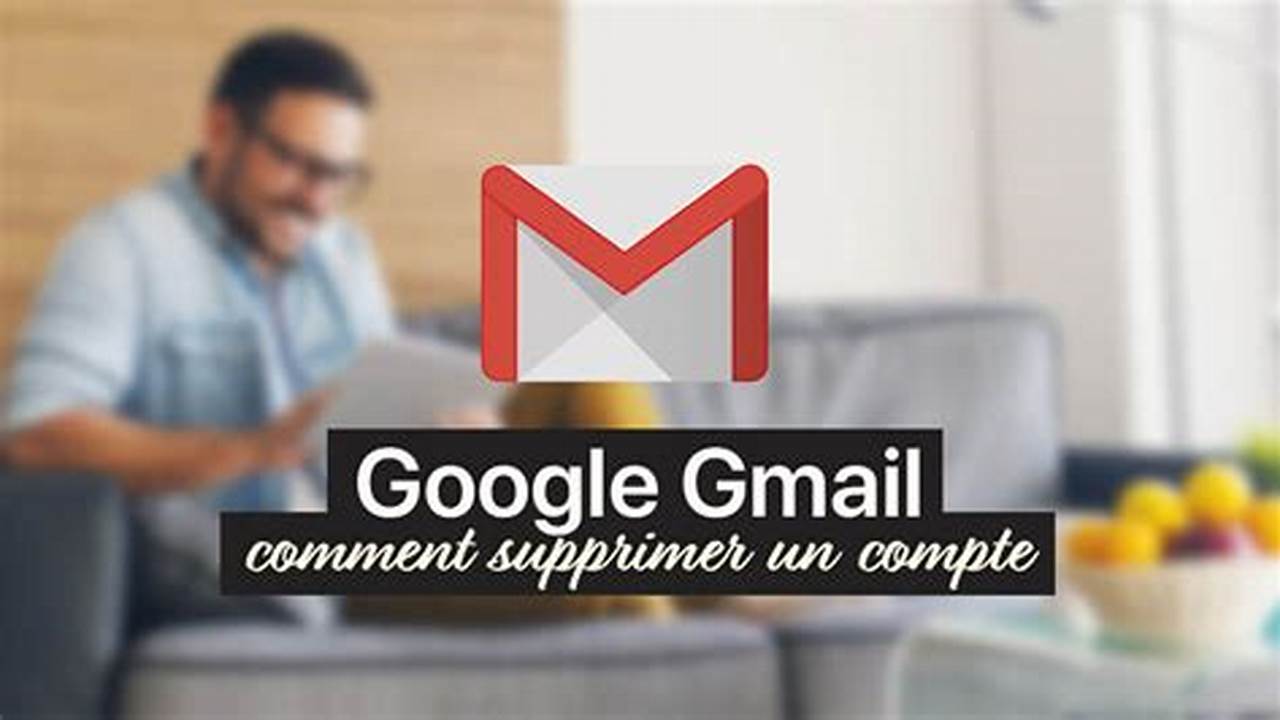 Comment Effacer Un Compte Gmail Sur Un Téléphone