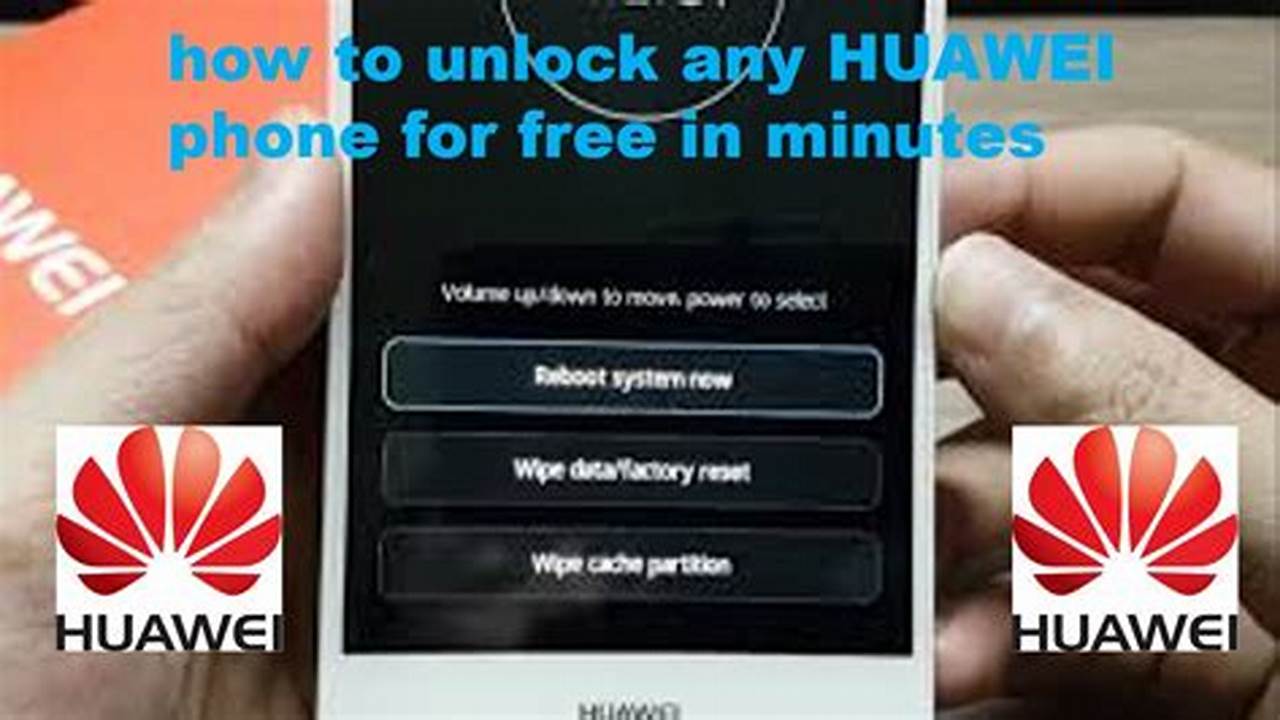 Comment Ouvrir Un Téléphone Huawei Sans Le Code