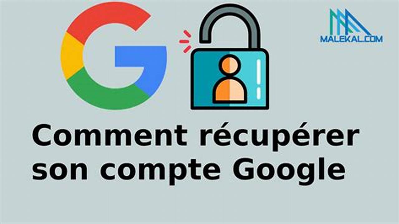 Comment Récupérer Mon Compte Google Sur Mon Téléphone