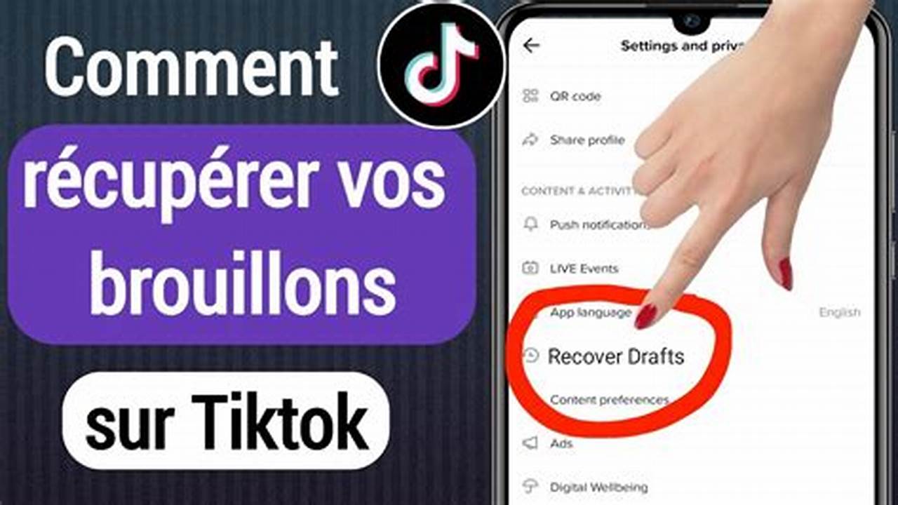 Comment Récupérer Ses Brouillons Tiktok Après Avoir Changer De Téléphone