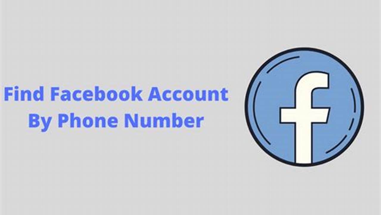 Comment Trouver Quelqu'Un Sur Facebook Avec Un Numéro De Téléphone