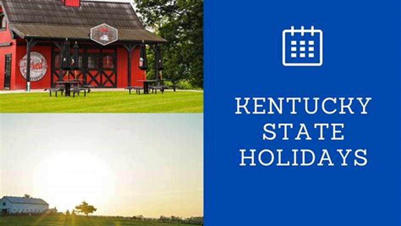 Commonwealth Of Kentucky State Holidays 2024