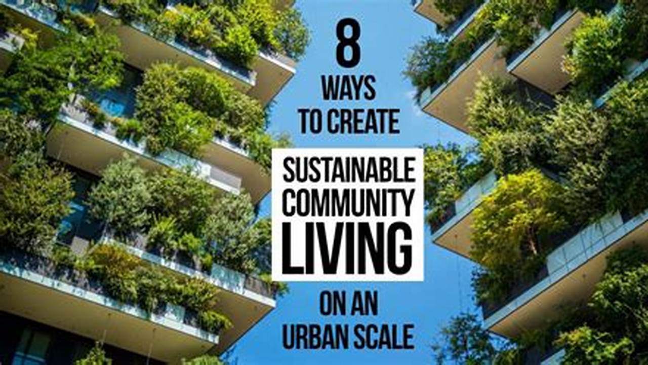 Community, Sustainable Living