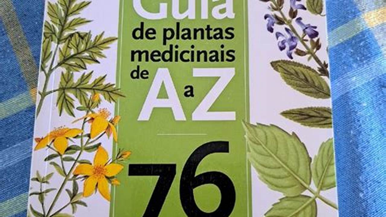Como Consultar A Lista De Plantas Medicinais Aprovadas Pela Anvisa?, Plantas